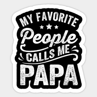 My Favorite People Calls Me Papa Sticker